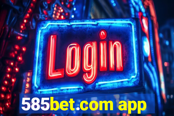 585bet.com app